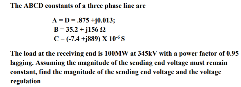 Solved The ABCD constants of a three phase line are A=D=.875 | Chegg.com