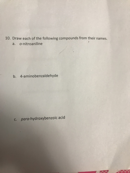 Solved 10. Draw each of the following compounds from their | Chegg.com