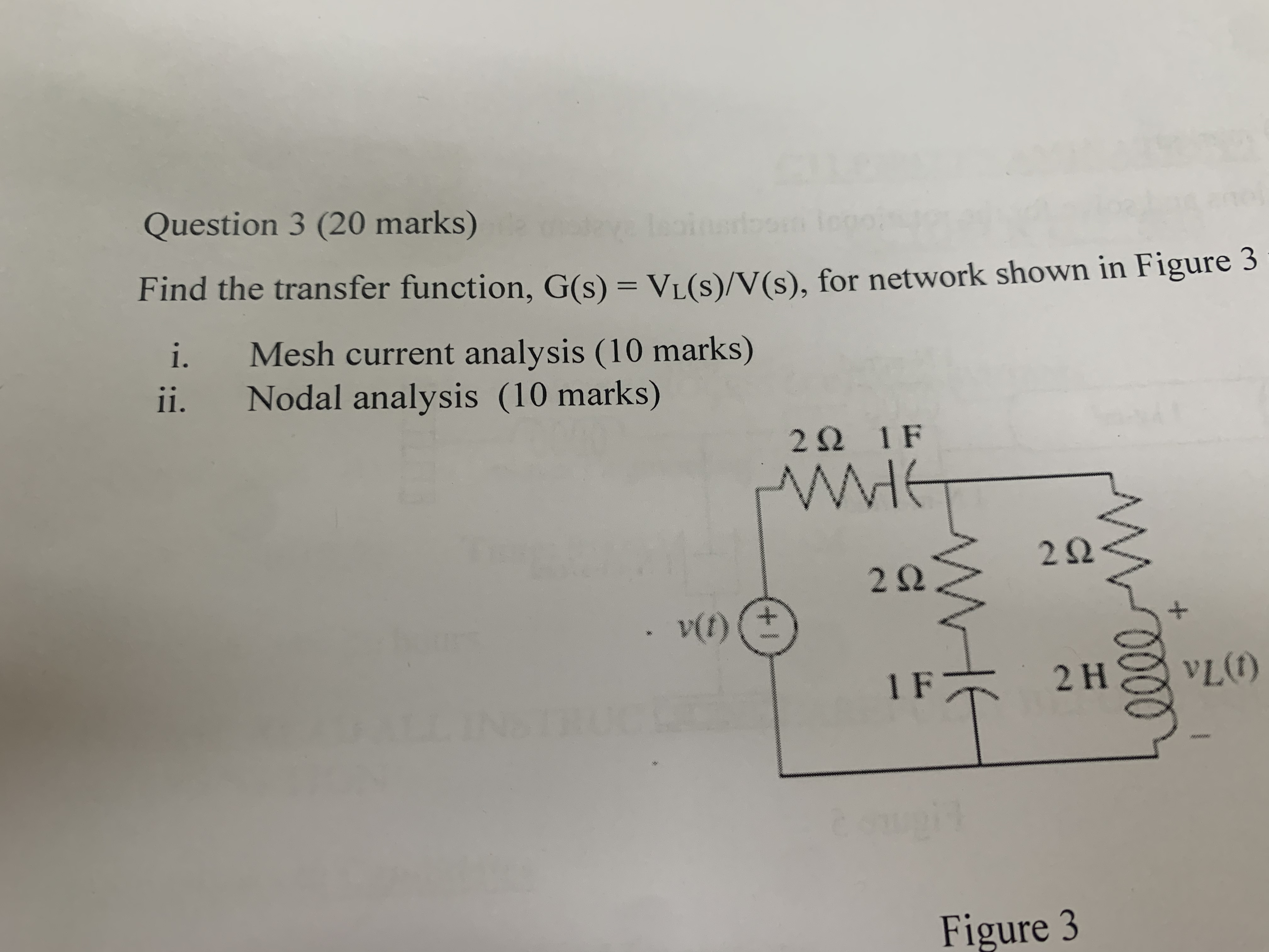 Solved Find the transfer function, G(s)=VL(s)/V(s), for | Chegg.com