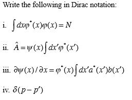 Solved Write The Following In Dirac Notation I ſdxop X Chegg Com