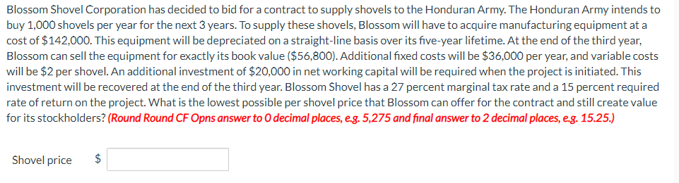 Solved Blossom Shovel Corporation Has Decided To Bid For A Chegg