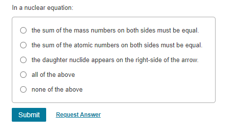 Solved In a nuclear equation: the sum of the mass numbers on | Chegg.com
