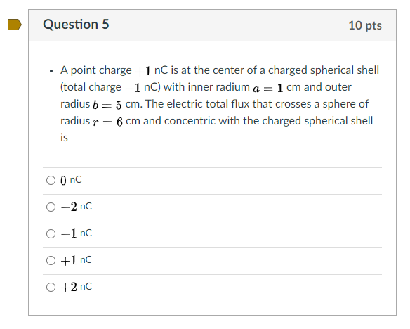 Solved Question 5 10 pts • A point charge +1 nC is at the | Chegg.com