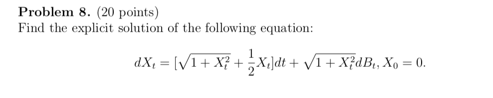Solved Problem 8. (20 points) Find the explicit solution of | Chegg.com