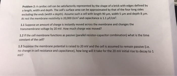 Solved A cardiac cell can be satisfactorily represented by | Chegg.com