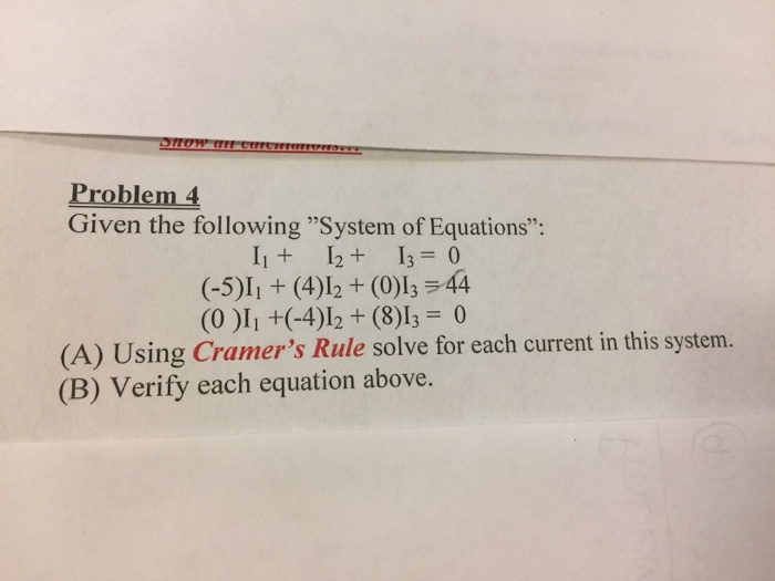 Solved Problem 4 Given the following "System of Equations": | Chegg.com