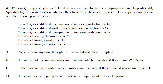 Solved 4 2 Points Suppose You Were Hired As A Consultant Chegg