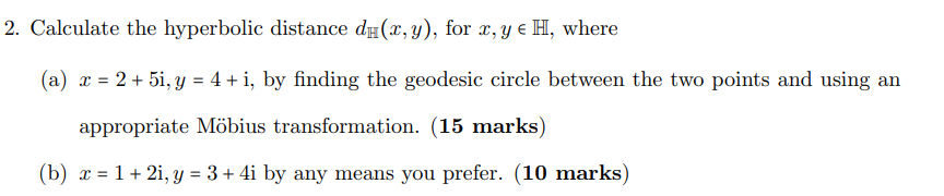 Solved 2. Calculate the hyperbolic distance dH(x,y), for | Chegg.com