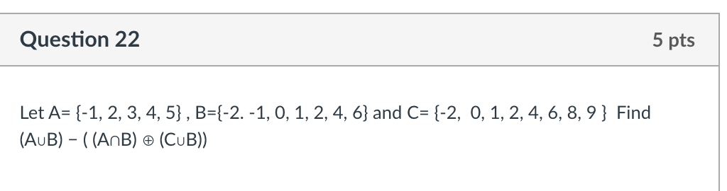 Solved Question 22 5 Pts Let A= {-1, 2, 3, 4, 5} , B={-2. | Chegg.com