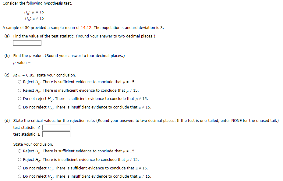 Solved Consider the following hypothesis test. Ho: μ = 15 | Chegg.com