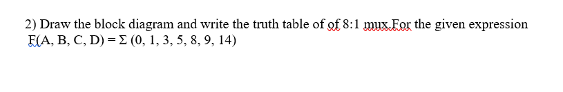 Solved 2) Draw the block diagram and write the truth table | Chegg.com