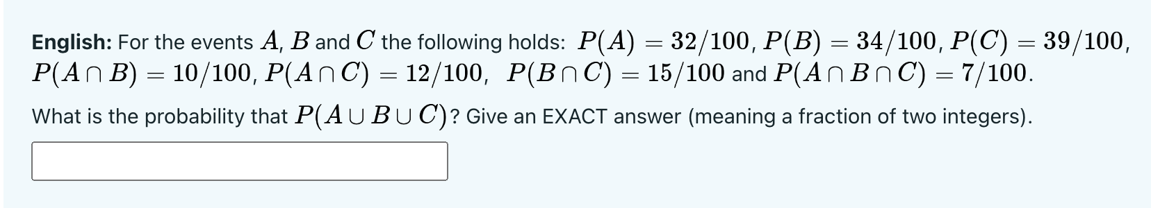 Solved English: For the events A,B and C the following | Chegg.com