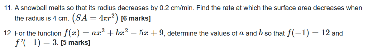 Solved 11. A snowball melts so that its radius decreases by | Chegg.com