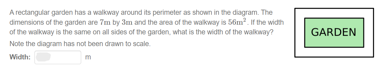 A rectangular garden has a walkway around its perimeter as shown in the diagram. The dimensions of the garden are \( 7 \mathr