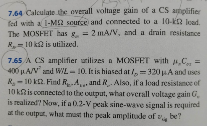 Solved 7.64 Calculate the overall voltage gain of a CS | Chegg.com