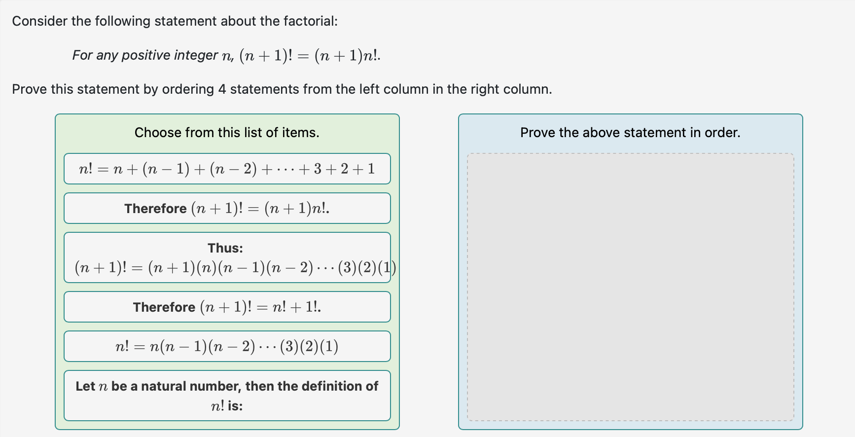 Solved Consider The Following Statement About The Factorial: | Chegg.com