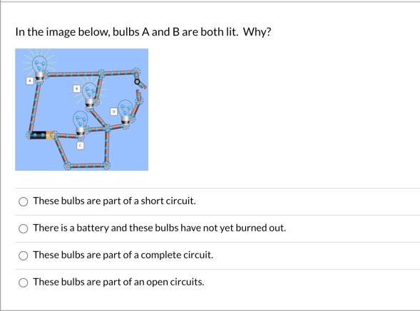Solved In the image below, bulbs A and B are both lit. Why? | Chegg.com