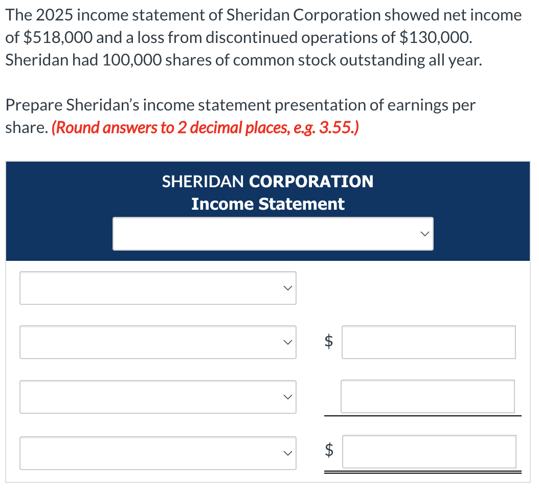 Solved The 2025 statement of Sheridan Corporation