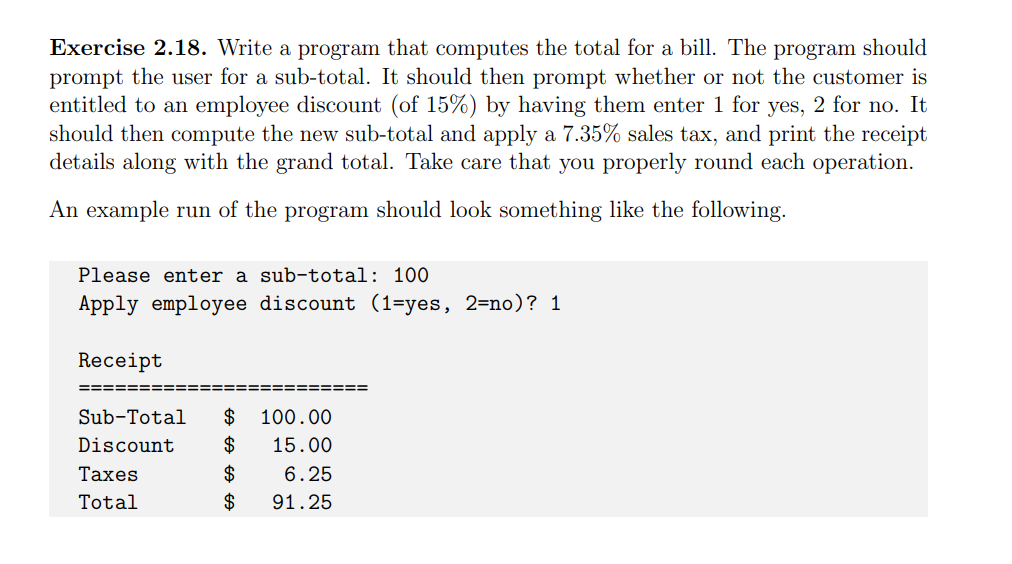 Solved Exercise 2.18. Write a program that computes the | Chegg.com
