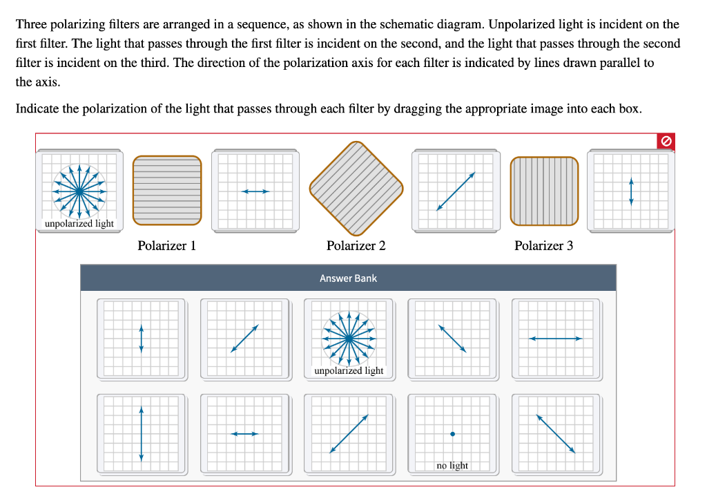 Solved Three polarizing filters are arranged in a sequence,