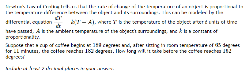 Solved Newton's Law of Cooling tells us that the rate of | Chegg.com