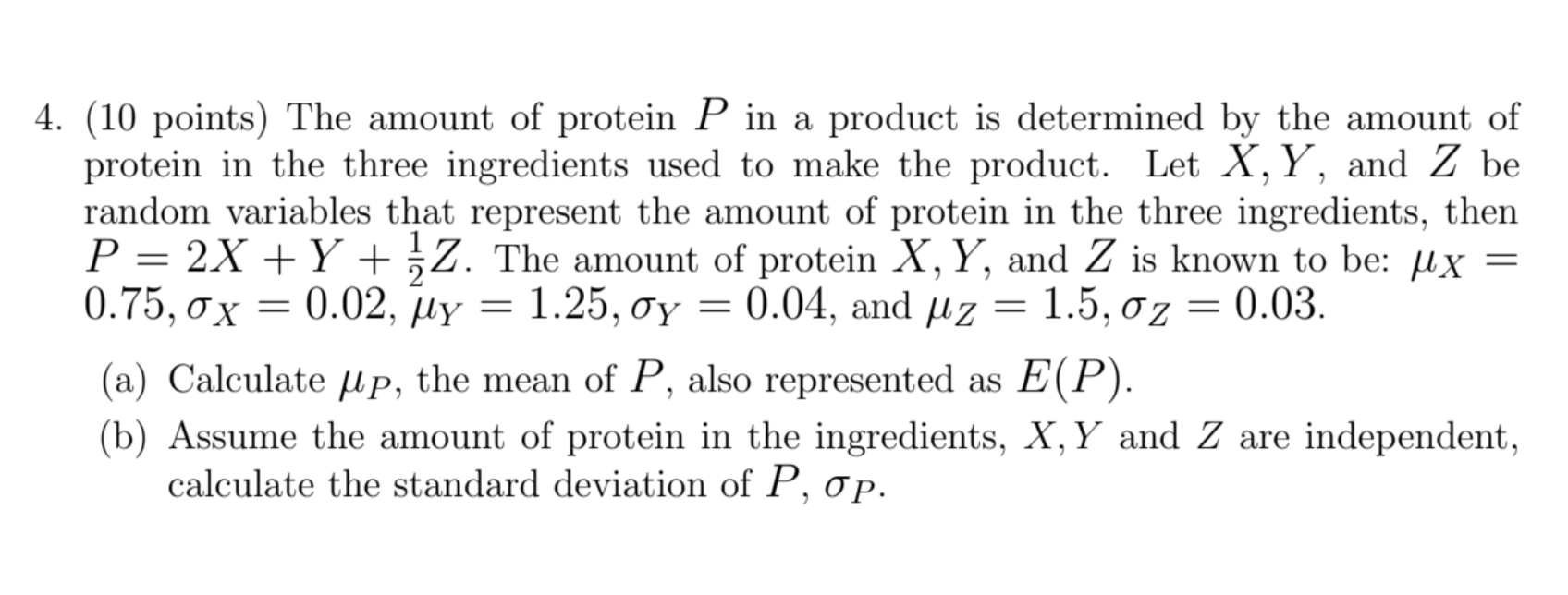 Solved 4. (10 points) The amount of protein P in a product | Chegg.com