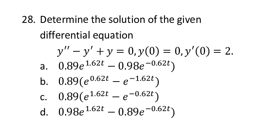 Solved 28. Determine The Solution Of The Given Differential | Chegg.com