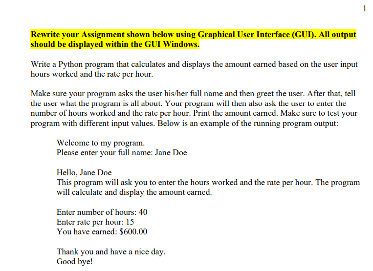 Solved Last program Write in python ''' This program asks | Chegg.com