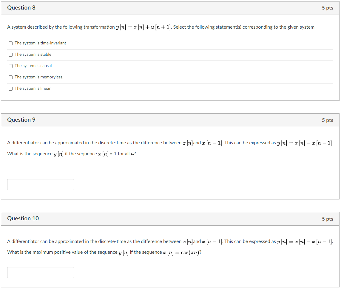 Solved Question 8 5 pts A system described by the following | Chegg.com