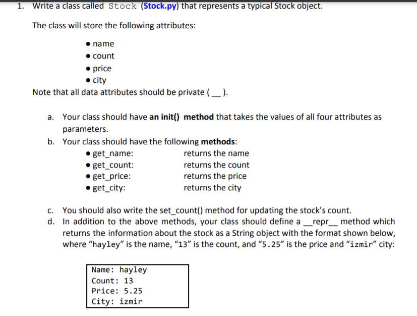 Solved 1. Write a class called Stock (Stock.py) that | Chegg.com