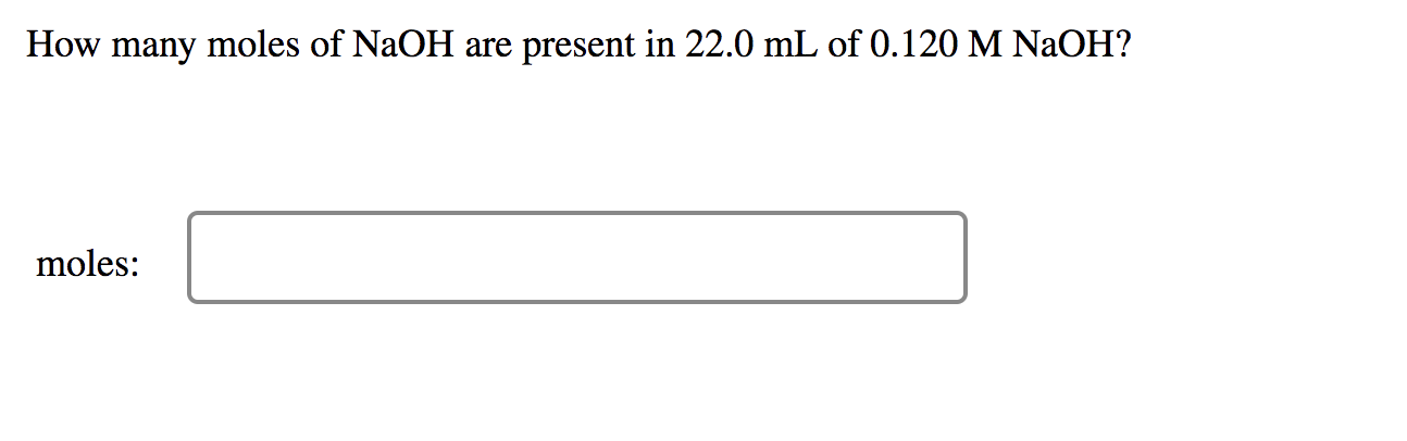 Solved How many moles of NaOH are present in 22.0 mL of | Chegg.com