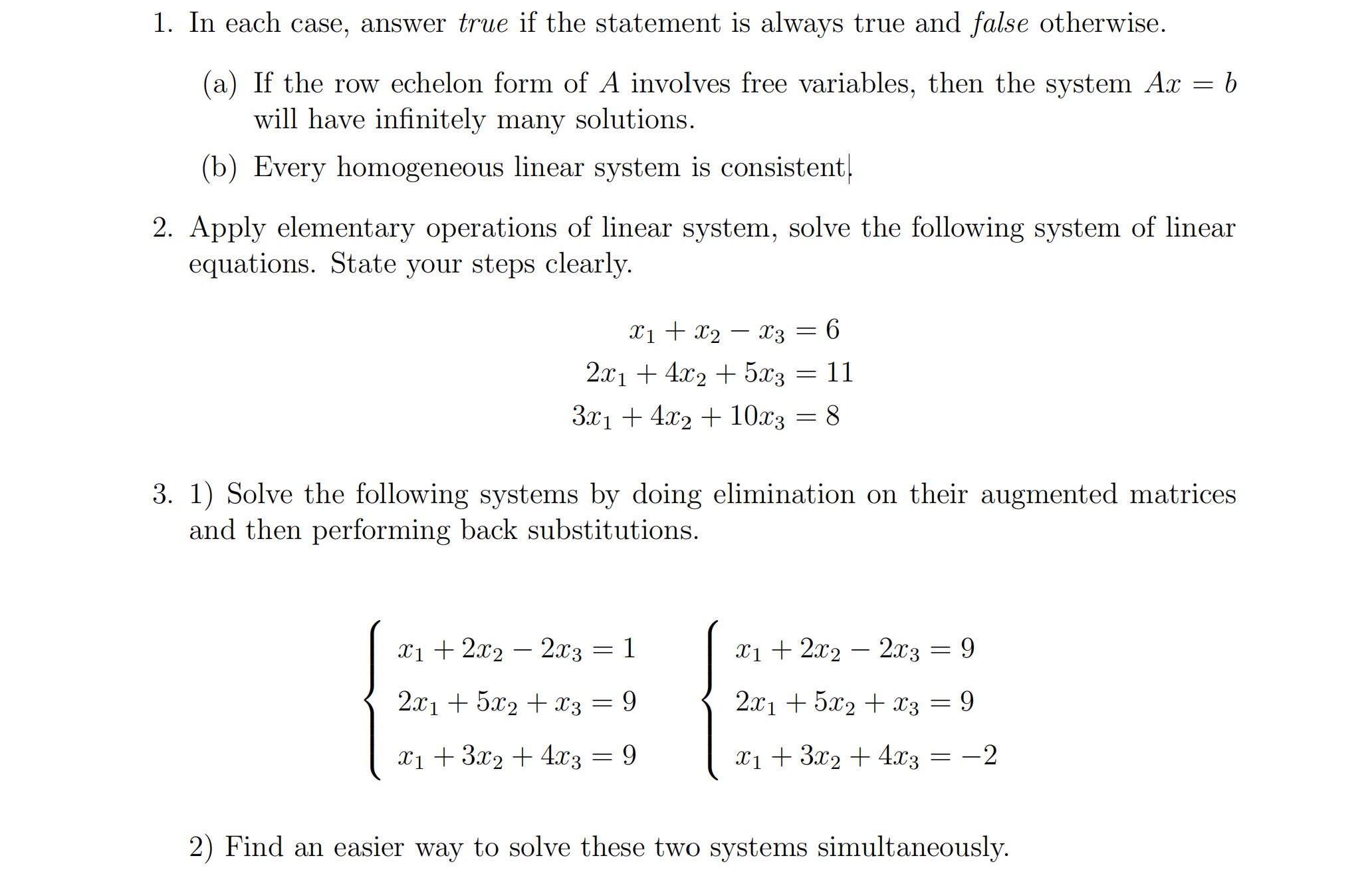 Solved 1. In each case answer true if the statement is Chegg