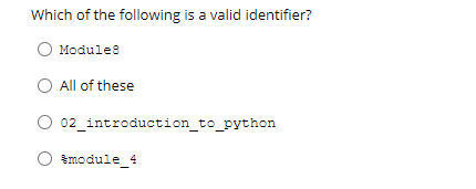 Solved Which Of The Following Is A Valid Identifier? Modules | Chegg.com