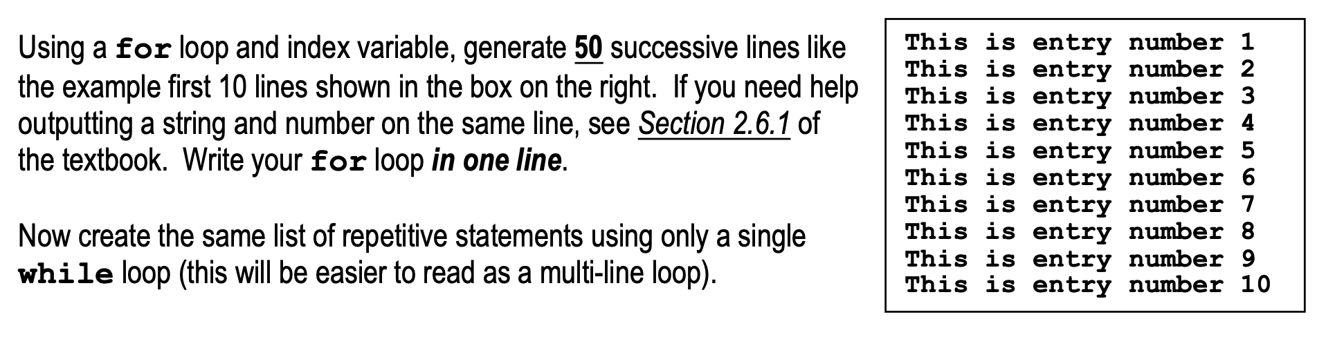 Solved Using a for loop and index variable, generate 50 | Chegg.com