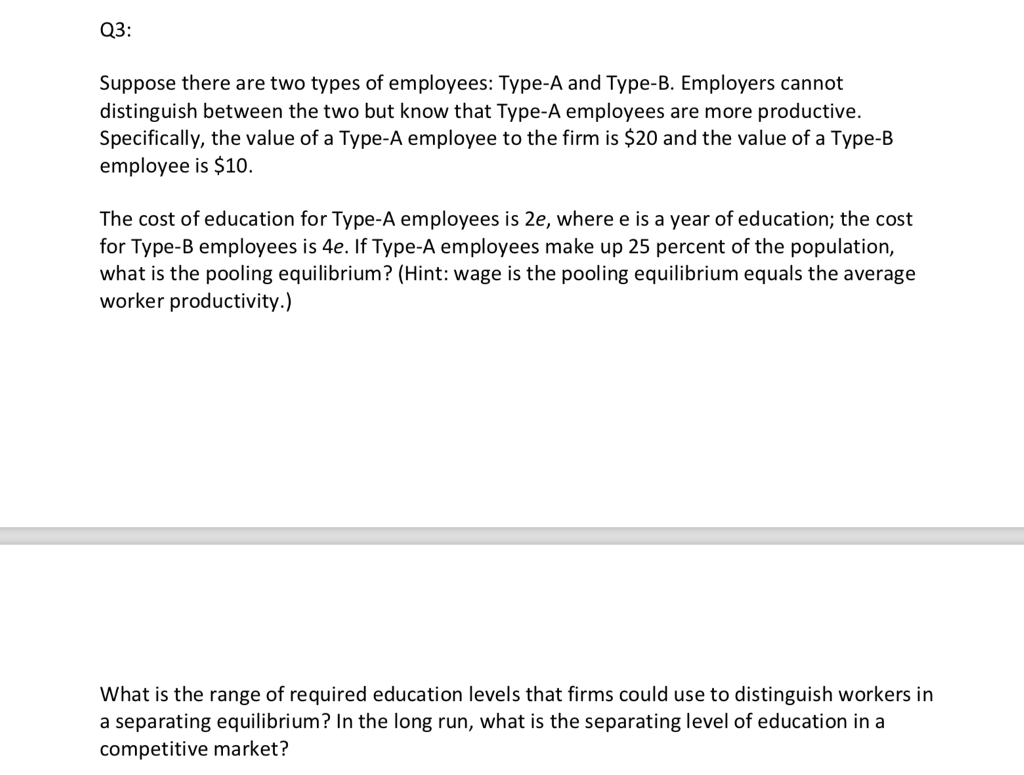 Solved Q3: Suppose There Are Two Types Of Employees: Type-A | Chegg.com