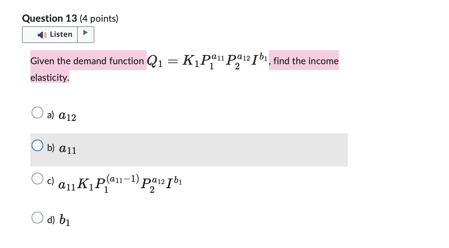 Solved Given the demand function Q1=K1P1a11P2a12Ib1 | Chegg.com