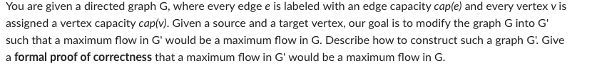 Solved You are given a directed graph G, where every edge e | Chegg.com