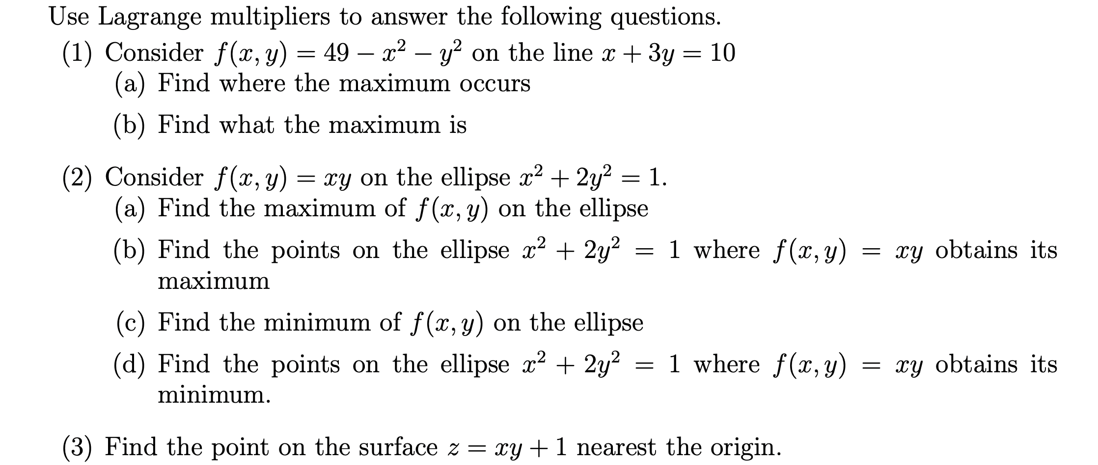 Solved Use Lagrange multipliers to answer the following | Chegg.com