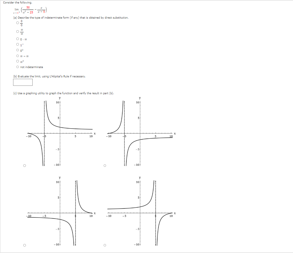 Solved Consider the following. limx→5+(x2−2550−x−5x) (a) | Chegg.com