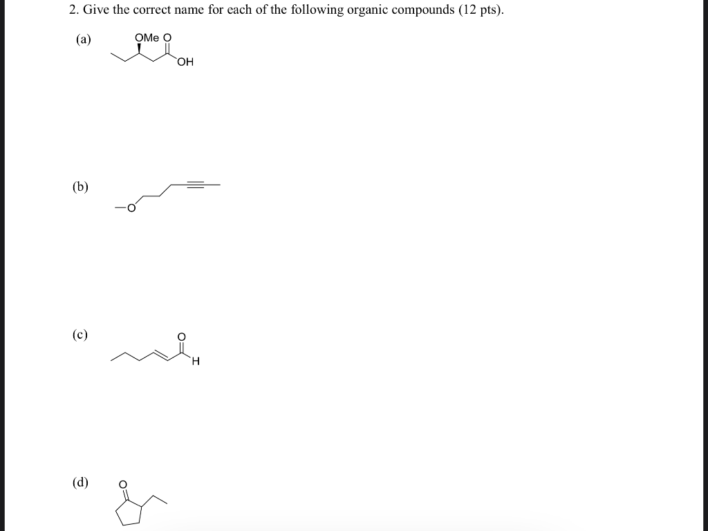 Solved 2. Give the correct name for each of the following | Chegg.com