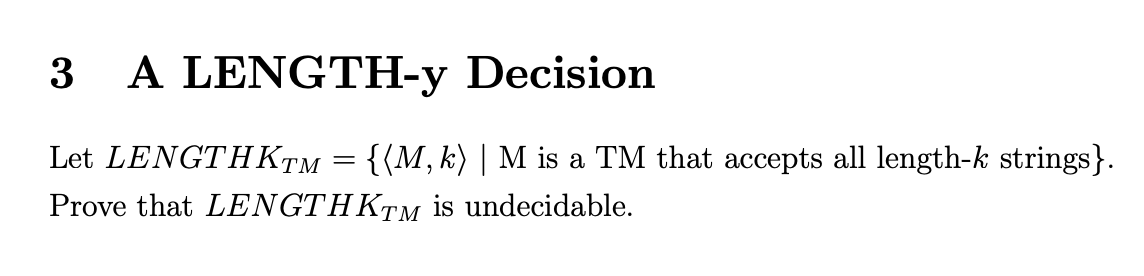 Solved 3 A LENGTH-y Decision Let LENGTHKTM={ M,k ∣M is a TM | Chegg.com