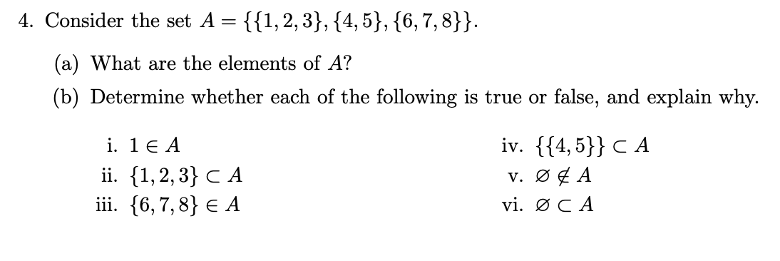 Solved 4. Consider the set A={{1, 2, 3}, {4,5}, {6,7,8}}. | Chegg.com