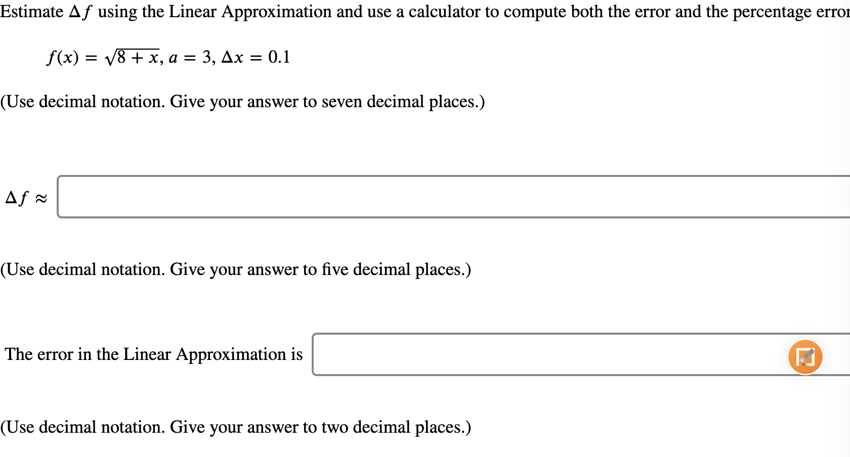 Solved Estimate Af using the Linear Approximation and use a | Chegg.com