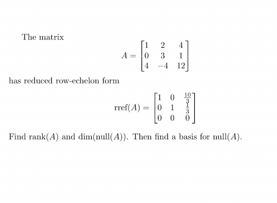 Solved The Matrix A=⎣⎡10423−44112⎦⎤ Has Reduced Row-echelon 