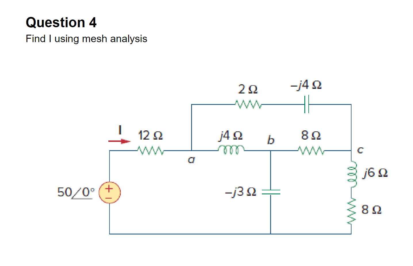 Solved Question 4 Find I Using Mesh Analysis | Chegg.com