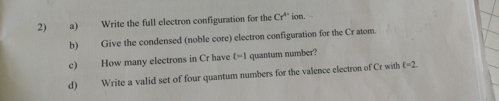 Solved 2) a) b) Write the full electron configuration for | Chegg.com