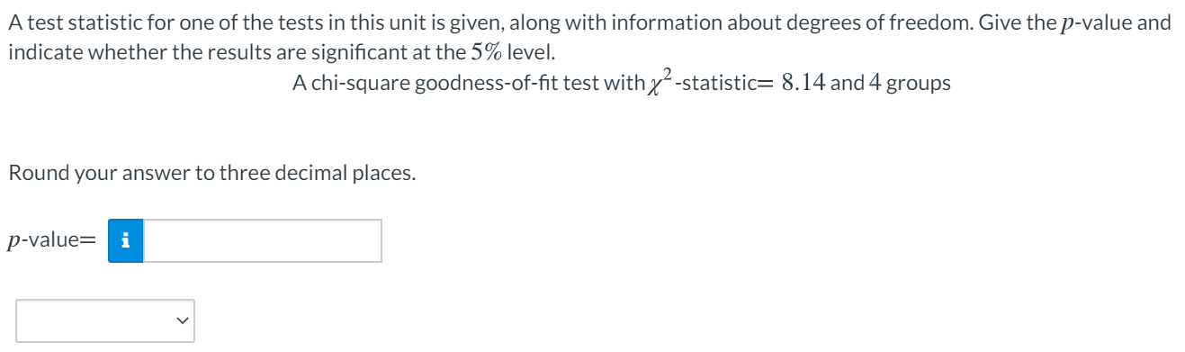 Solved A test statistic for one of the tests in this unit is | Chegg.com