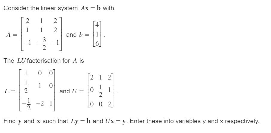 Solved Consider The Linear System Ax=b With | Chegg.com