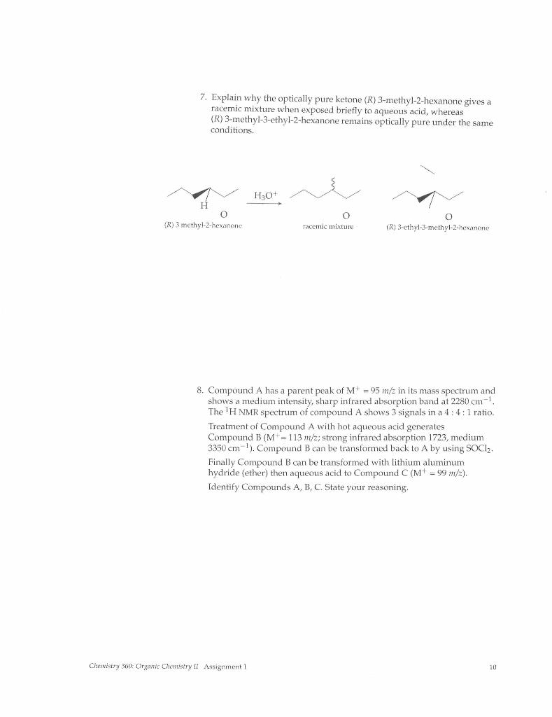 Solved 7. Explain why the optically pure ketone (R) | Chegg.com