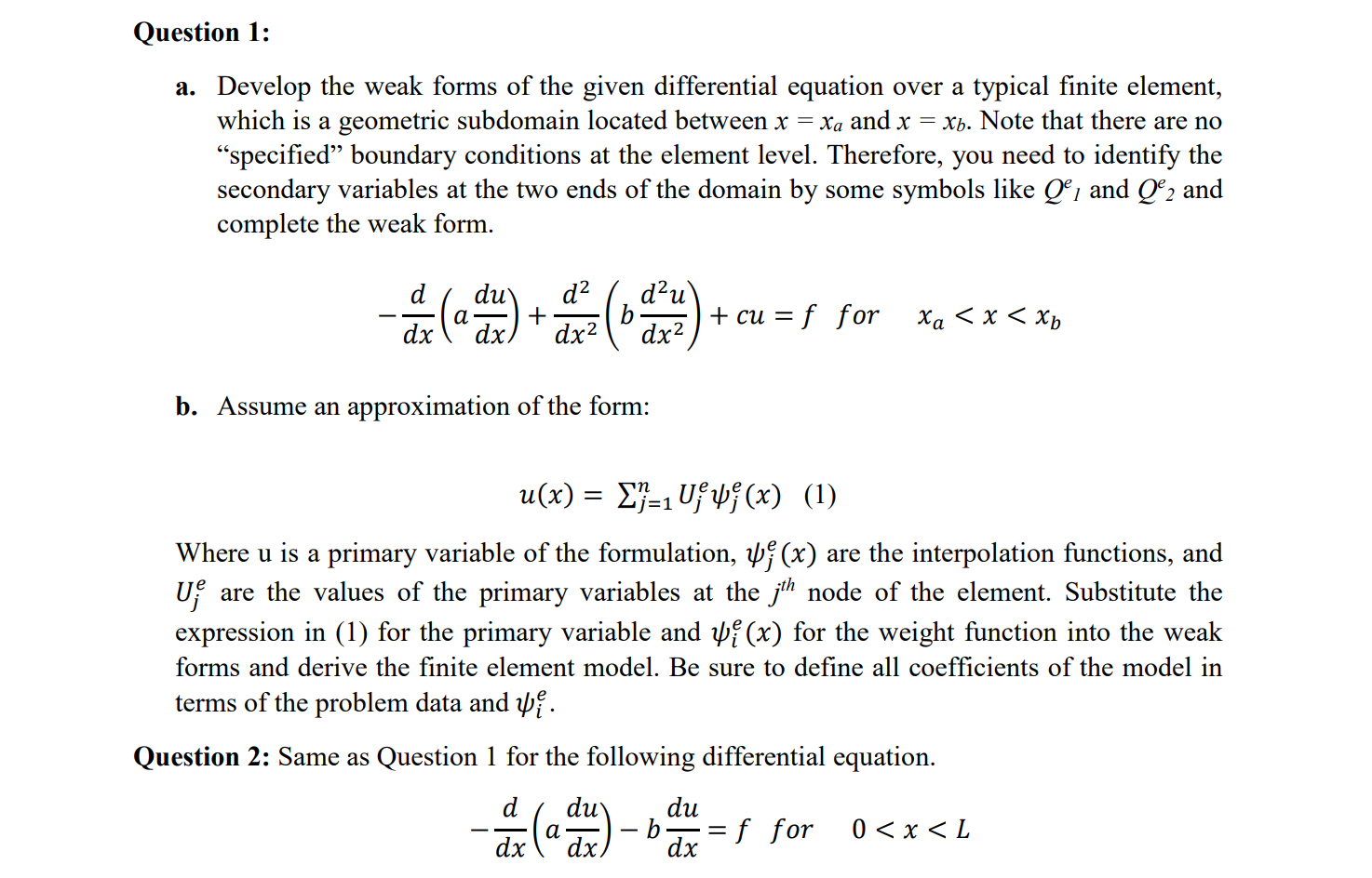 Solved a. Develop the weak forms of the given differential